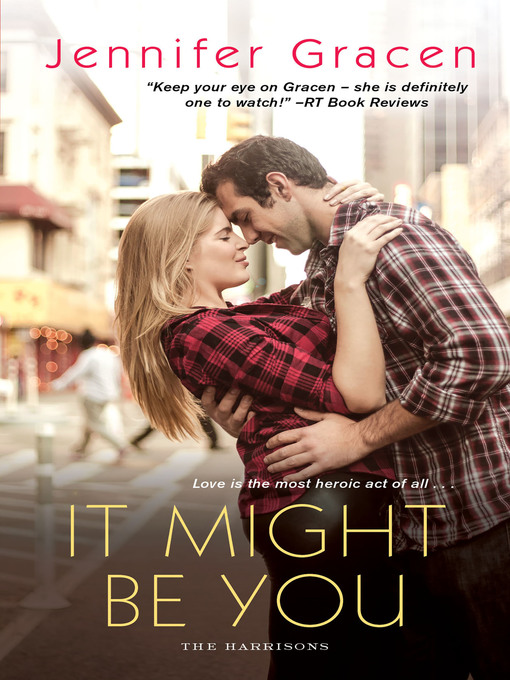 Title details for It Might Be You by Jennifer Gracen - Available